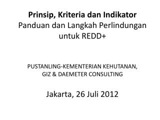 Prinsip 1 . Kesesuaian hukum dan konsistensi dengan program kehutanan Nasional