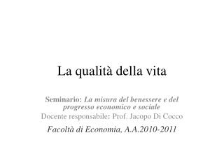 La qualità della vita