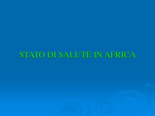 STATO DI SALUTE IN AFRICA