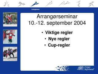 Arrangørseminar 10.-12. september 2004