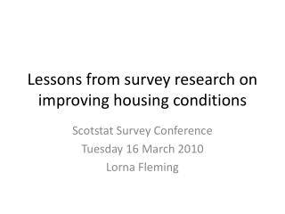 Lessons from survey research on improving housing conditions