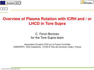 Overview of Plasma Rotation with ICRH and / or LHCD in Tore Supra C. Fenzi-Bonizec