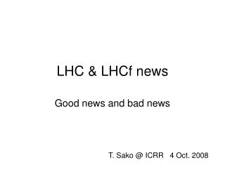 LHC &amp; LHCf news