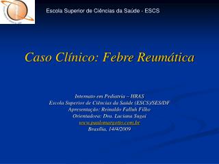 Caso Clínico: Febre Reumática