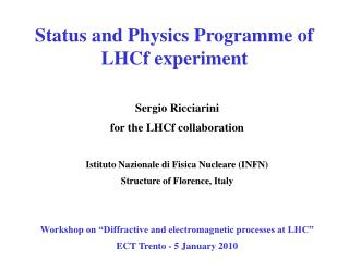 Status and Physics Programme of LHCf experiment