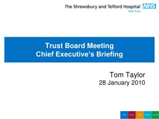 Trust Board Meeting Chief Executive’s Briefing