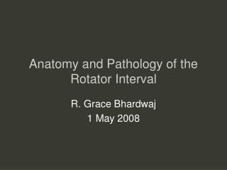 Anatomy and Pathology of the Rotator Interval