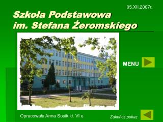 Szkoła Podstawowa im. Stefana Żeromskiego