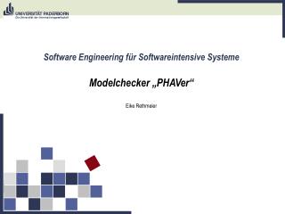 Software Engineering für Softwareintensive Systeme Modelchecker „PHAVer“ Eike Rethmeier