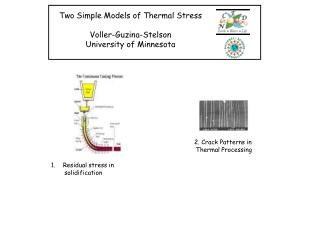 Two Simple Models of Thermal Stress Voller-Guzina-Stelson University of Minnesota