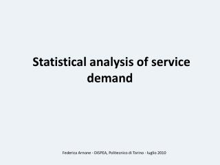 Statistical analysis of service demand