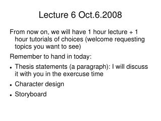 Lecture 6 Oct.6.2008