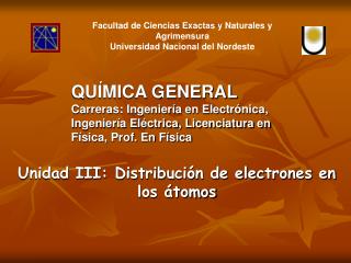 Unidad III: Distribución de electrones en los átomos