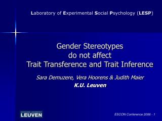 Gender Stereotypes do not affect Trait Transference and Trait Inference