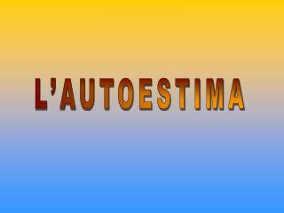 L’AUTOESTIMA