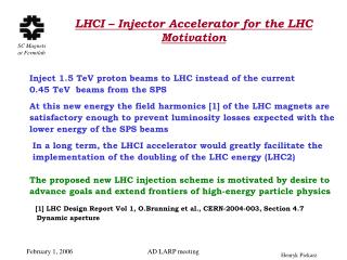LHCI – Injector Accelerator for the LHC Motivation