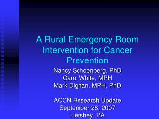 A Rural Emergency Room Intervention for Cancer Prevention