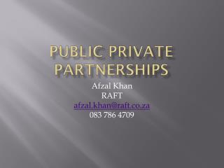 Public private partnerships