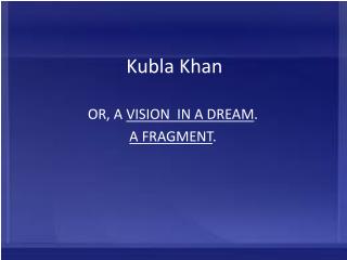 Kubla Khan