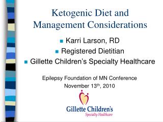 Ketogenic Diet and Management Considerations