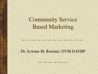 Community Service Based Marketing