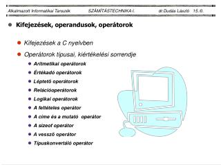 Kifejezések, operandusok, operátorok