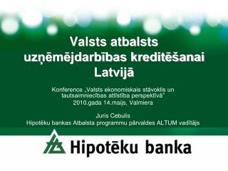 Valsts atbalsts uzņēmējdarbības kreditēšanai Latvijā