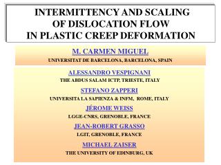 INTERMITTENCY AND SCALING OF D ISLOCATION FLOW IN PLASTIC CREEP DEFORMATION