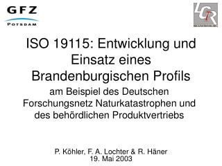 ISO 19115: Entwicklung und Einsatz eines Brandenburgischen Profils