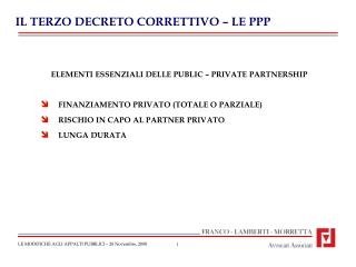 IL TERZO DECRETO CORRETTIVO – LE PPP