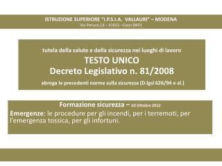 ISTRUZIONE SUPERIORE “I.P.S.I.A. VALLAURI” – MODENA Via Peruzzi ,13 – 41013 –Carpi (MO)