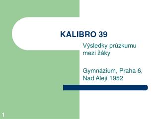 KALIBRO 39