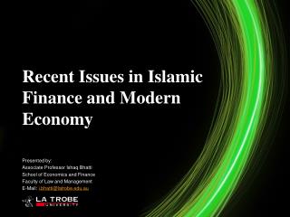 Recent Issues in Islamic Finance and Modern Economy