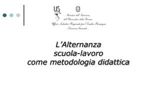 L’Alternanza scuola-lavoro come metodologia didattica