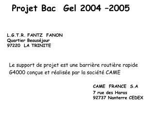 Projet Bac Gel 2004 –2005
