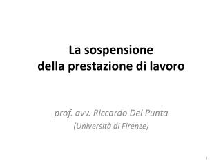 La sospensione della prestazione di lavoro