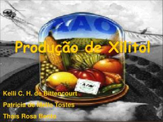 Produção de Xilitol