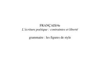 I Comparaison  : Lui […] se tordait comme une couleuvre .