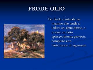 FRODE OLIO