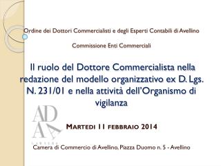 Martedi 11 febbraio 2014 Camera di Commercio di Avellino, Piazza Duomo n. 5 - Avellino