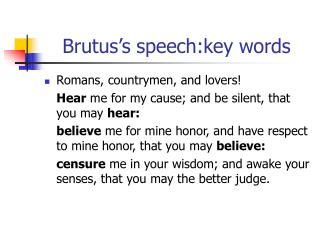 Brutus’s speech:key words