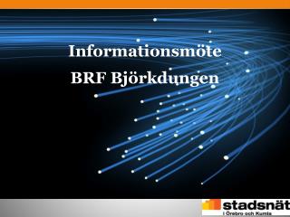 Informationsmöte BRF Björkdungen
