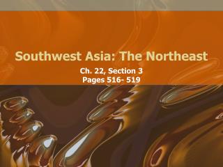 Southwest Asia: The Northeast