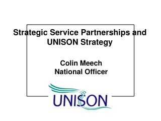 Strategic Service Partnerships and UNISON Strategy