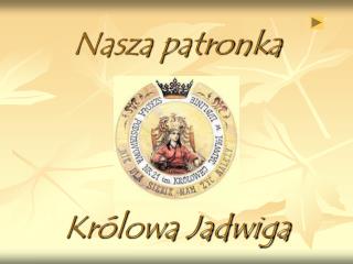 Nasza patronka