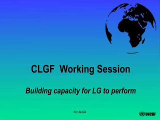 CLGF Working Session Building capacity for LG to perform