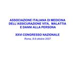 ASSOCIAZIONE ITALIANA DI MEDICINA DELL ASSICURAZIONE VITA, MALATTIA E DANNI ALLA PERSONA