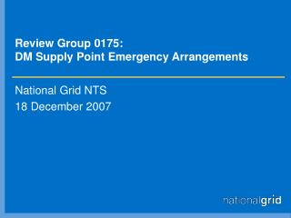 Review Group 0175: DM Supply Point Emergency Arrangements
