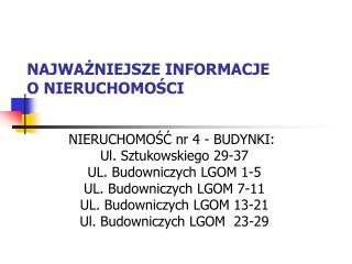 NAJWAŻNIEJSZE INFORMACJE O NIERUCHOMOŚCI