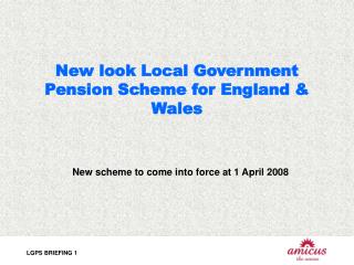 New look Local Government Pension Scheme for England &amp; Wales